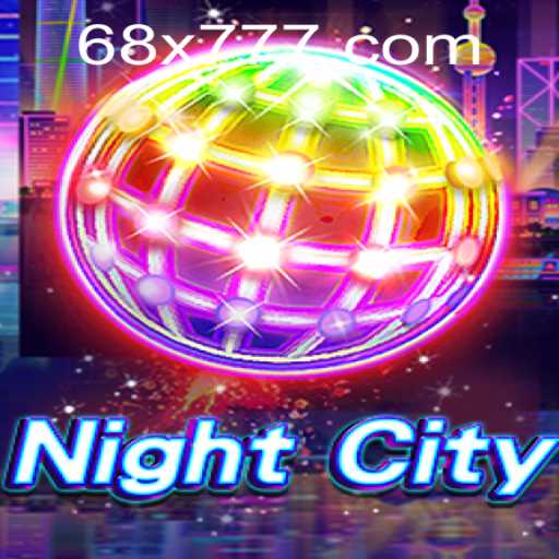 Exploring NightCity: A Thrilling Adventure with 68x.com