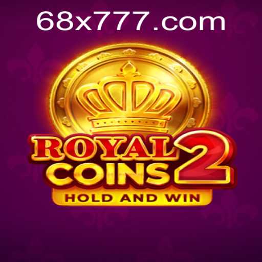 Discover the Thrilling World of RoyalCoins2 on 68x.com